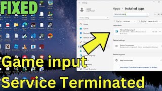 Fix GameInput Service Terminated Unexpectedly [upl. by Cornelius]