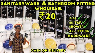 Cheapest Sanitaryware Wholesale Market Bathroom fittings Cheapest Hardware Market Taps Sink Sanitary [upl. by Ellicul]