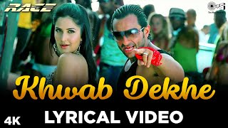 Lyrical Khwab Dekhe Sexy Lady  Race  Saif Ali Khan Katrina Kaif Monali Thakur Neeraj Pritam [upl. by Berkley]