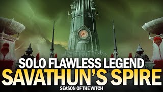 Solo Flawless Legend Savathuns Spire Completion Destiny 2 [upl. by Denzil]