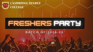 🎓✨ Cambridge degree College freshers party 2024🎉 [upl. by Nanji416]