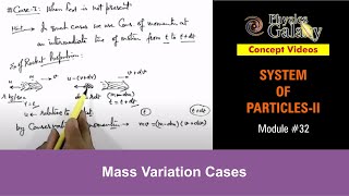 Class 11 Physics  System of Particles  32 Mass Variation Cases  For JEE amp NEET [upl. by Nahpets]