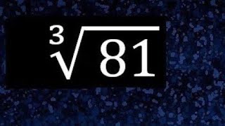 RAIZ CÚBICA DE 81 ESTUDO DAS RAÍZES PRIMEIRA AULA Correção de vídeo [upl. by Ailedua]