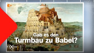 Mythos Turm zu Babel  gab es ihn wirklich  Terra X [upl. by Jessalin]