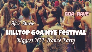 Hilltop Goa 🇮🇳 New Year Festival  After movie Biggest New year rave party on the planet [upl. by Honeywell]