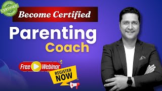 Become Certified Parenting Coach amp Life Coach Be the Best Parenting Coach with Parikshit Jobanputra [upl. by Aianat536]