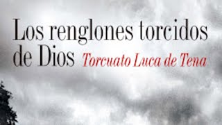 Los Renglones Torcidos de Dios  Torcuato Luca de Tena  Audiolibro Resumen [upl. by Niawat]