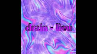 drain  lieu remastered repostures [upl. by Carrissa]