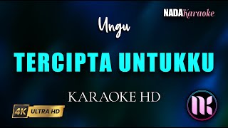 Tercipta Untukku Karaoke  Ungu [upl. by Cordy]