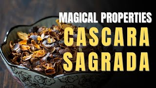 Cascara Sagrada Magical Properties [upl. by Akemat]