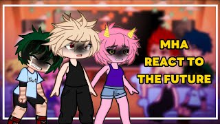 BNHAMHA react to the future  Part 1  Gacha club  Tsᴜʙᴀᴋɪɪx [upl. by Ekul386]