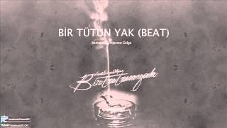 Bir Tütün Yak Beat  Vice amp Enes Alper [upl. by Keir564]