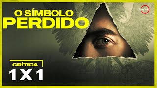 O SÍMBOLO PERDIDO 1x1 Crítica e ÓTIMO COMEÇO [upl. by Nel]