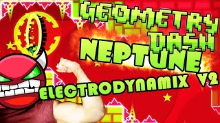 Geometry Dash  Neptune v2 Electrodynamix  CATACLYSM CHALLENGE [upl. by Han]