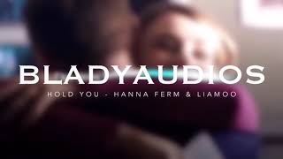 hold you  hanna ferm amp liamoo edit audio [upl. by Puiia119]