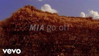 MIA  Go Off [upl. by Salamanca]