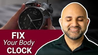 How to Reset Your Circadian Rhythm  Body Clock with Two Simple Strategies [upl. by Aeriel373]