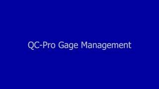 QCPro Gage Management [upl. by Irbmac]