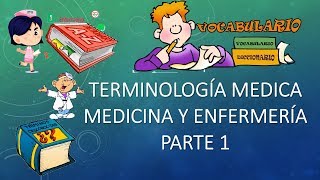 PARTE 1  Terminología Médica  Medicina y Enfermería [upl. by Jaco]