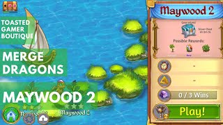 Merge Dragons Maywood 2 Gameplay Walkthrough [upl. by Lesde]