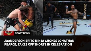 UFC Vegas 82 Highlights Joanderson Brito taps Jonathan Pearce with ninja choke takes off pants [upl. by Chiles218]