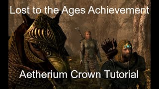 Skyrim Lost to the Ages Achievement and Aetherium Crown Walkthrough [upl. by Eus]