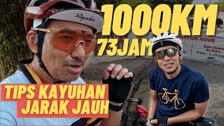 Tips KAYUHAN JAUH  ULTRA CYCLING  1000km 73jam  AUDAX Super Randonneur [upl. by Henden455]