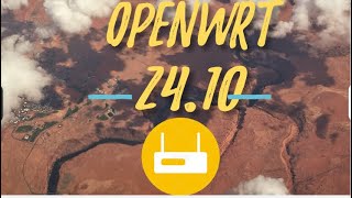 Openwrt New Version 2410 [upl. by Reste763]