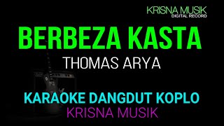 BERBEDA KASTA KARAOKE DANGDUT ORIGINAL KOPLO HD [upl. by Groeg396]