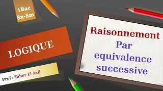 Raisonnement par equivalences successives [upl. by Joscelin]