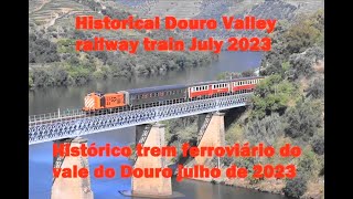 Historical Douro valley railway train July 2023 Histórico trem ferroviário do vale do Douro julho 23 [upl. by Nosnehpets692]