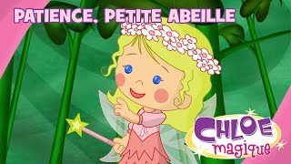 Chloe Magique  Patience petite Abeille  S2E07 [upl. by Ihana853]