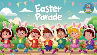 Easter Parade  Easter for Kids  Easter Special  Easter songs for kids [upl. by Gemma]