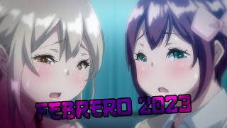 ESTRENOS ANIMES H FEBRERO 2023 [upl. by Ebbarta443]