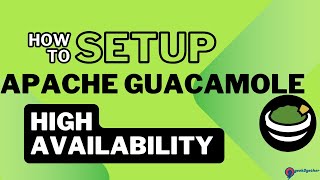 Apache Guacamole High Availability Setup [upl. by Bullion]