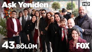 Aşk Yeniden 43Bölüm [upl. by Harold]