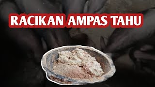 meracik ampas tahu untuk pakan ternak babi [upl. by Vallery]