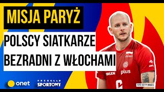 POLSCY SIATKARZE BEZRADNI Z WŁOCHAMI MŁOCIARZE POWALCZĄ O MEDALE  MISJA PARYŻ 10 [upl. by Aliled408]