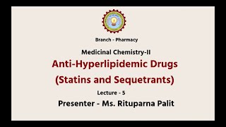 Medicinal Chemistry II  Antihyperlipidemic Drugs Statins and Sequetrants AKTU Digital Education [upl. by Okwu]