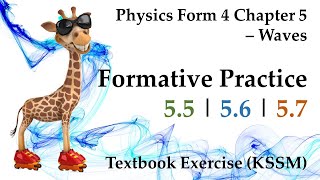 🆕 Physics Form 4 KSSM Chapter 5  Waves  Formative Practice 55 56 57  Textbook Answers [upl. by Ailimaj]