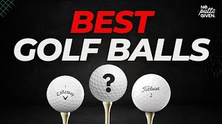 THE BEST GOLF BALLS OF 2023 [upl. by Florinda]