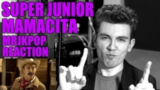 Super Junior MAMACITA Reaction  Review  MRJKPOP  아야야 [upl. by Yla]