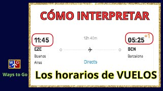 INTERPRETAR HORARIOS DE VUELOS Algo que debes tener claro [upl. by Haeli174]