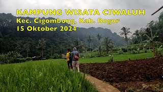 Kampung Wisata Ciwaluh Kec Cigombong Kab Bogor 15 Oktober 2024 [upl. by Broeker]