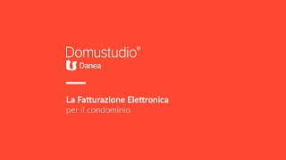 Fattura Elettronica Condominio  Danea Domustudio [upl. by Eemiaj256]