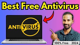 Best FREE Antivirus for Laptop amp PC – 2024⚡ [upl. by Suiramed]