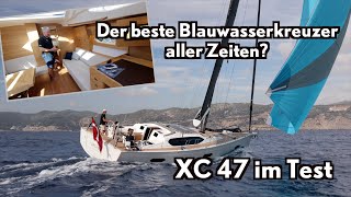 Neue XYacht bester Blauwasserkreuzer XC 47 im Test [upl. by Einberger]