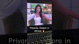 Aitraaz movie scene Priyanka Chopra sexy lady seductive bollywood Hollywood hot girl trending viral [upl. by Richy]