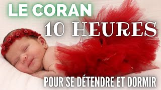 CORAN POUR DORMIR ►10 HEURES►►😴 ✅ [upl. by Frederick]