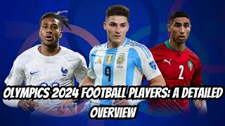 Olympics 2024 Football Players A Detailed Overview  NY Sports News [upl. by Atiuqehs470]